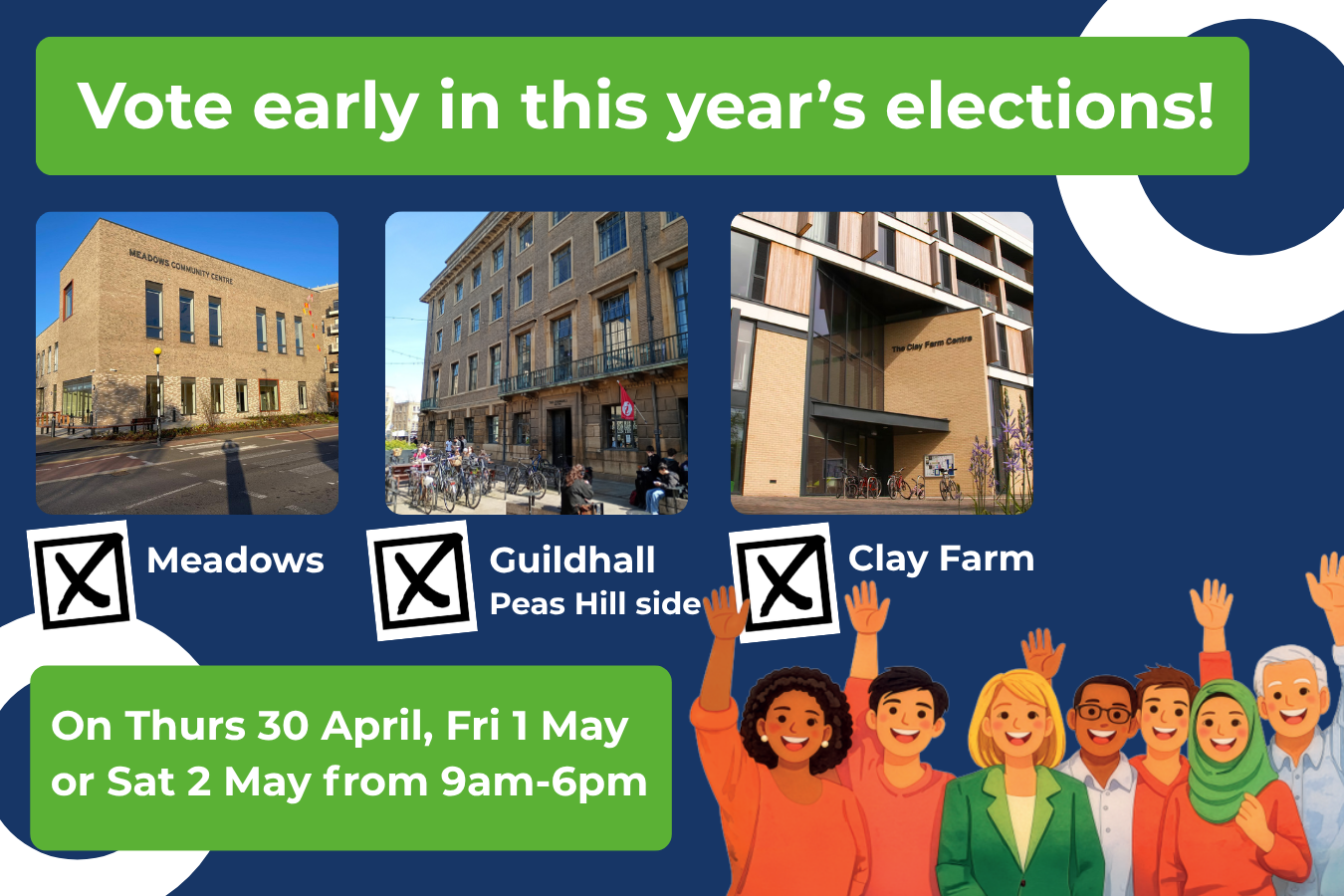 Vote early in this year's elections at Meadows, Guildhall or Clay Farm on 30 April, 1 May or 2 May from 9am-6pm